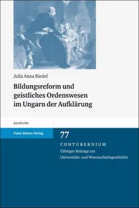 Bildungsreform und geistliches Ordenswesen im Ungarn der Aufklärung_cover