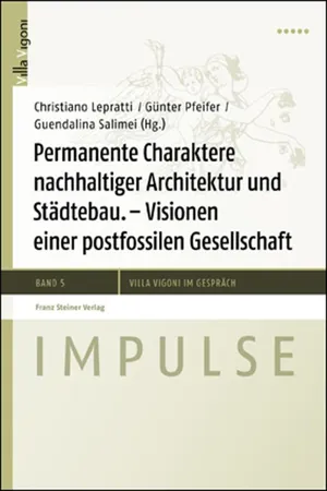 Permanente Charaktere nachhaltiger Architektur und Städtebau