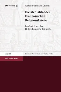 Die Medialität der Französischen Religionskriege_cover