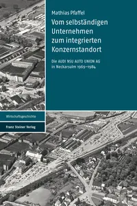 Vom selbständigen Unternehmen zum integrierten Konzernstandort_cover