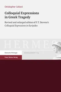 Colloquial Expressions in Greek Tragedy_cover