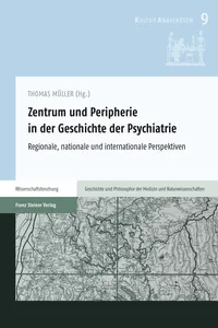 Zentrum und Peripherie in der Geschichte der Psychiatrie_cover
