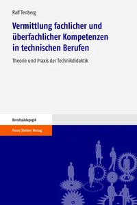 Vermittlung fachlicher und überfachlicher Kompetenzen in technischen Berufen_cover