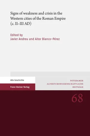 Signs of weakness and crisis in the Western cities of the Roman Empire (c. II–III AD)
