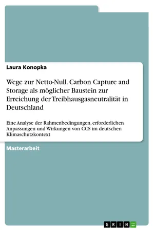 Wege zur Netto-Null. Carbon Capture and Storage als möglicher Baustein zur Erreichung der Treibhausgasneutralität in Deutschland