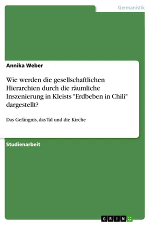 Wie werden die gesellschaftlichen Hierarchien durch die räumliche Inszenierung in Kleists "Erdbeben in Chili" dargestellt?