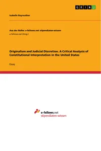 Originalism and Judicial Discretion. A Critical Analysis of Constitutional Interpretation in the United States_cover