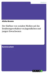 Der Einfluss von sozialen Medien auf das Ernährungsverhalten von Jugendlichen und jungen Erwachsenen_cover