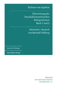 Rufinus von Aquileia: Übersetzung der Pseudoklementinischen Rekognitionen, Buch 1 und 2. Lateinisch und deutsch_cover