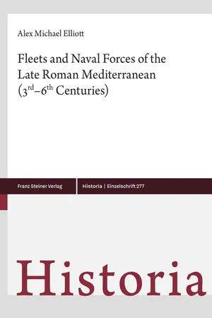 Fleets and Naval Forces of the Late Roman Mediterranean (3rd–6th Centuries)