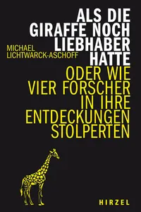 Als die Giraffe noch Liebhaber hatte_cover