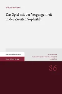 Das Spiel mit der Vergangenheit in der Zweiten Sophistik_cover