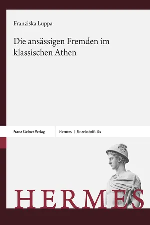 Die ansässigen Fremden im klassischen Athen
