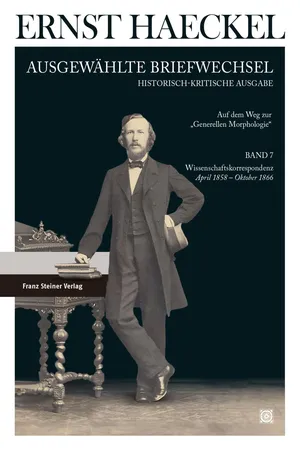Ernst Haeckel: Ausgewählte Briefwechsel. Historisch-kritische Ausgabe. Bd. 7
