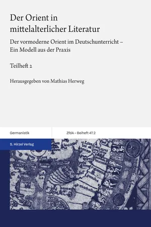 Der Orient in mittelalterlicher Literatur. Bd. 2