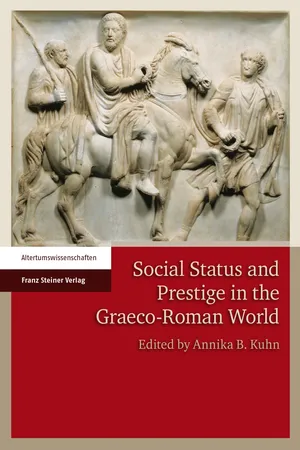 Social Status and Prestige in the Graeco-Roman World