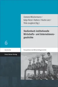 Studienbuch institutionelle Wirtschafts- und Unternehmensgeschichte_cover
