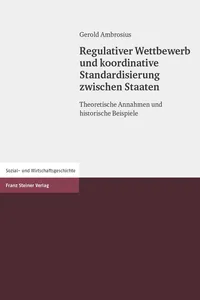 Regulativer Wettbewerb und koordinative Standardisierung zwischen Staaten_cover