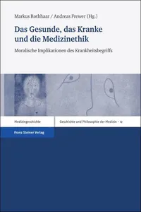 Das Gesunde, das Kranke und die Medizinethik_cover