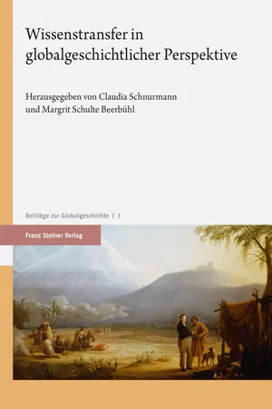 Wissenstransfer in globalgeschichtlicher Perspektive