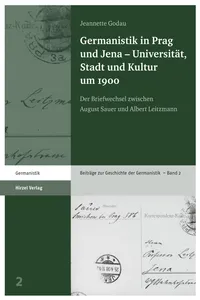 Germanistik in Prag und Jena – Universität, Stadt und Kultur um 1900_cover