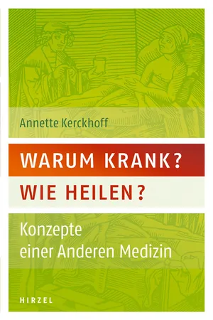 Warum krank? Wie heilen?