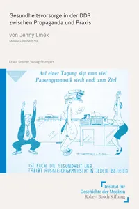 Gesundheitsvorsorge in der DDR zwischen Propaganda und Praxis_cover