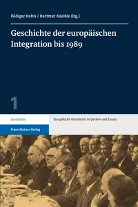 Geschichte der europäischen Integration bis 1989_cover