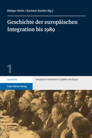 Geschichte der europäischen Integration bis 1989