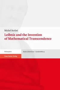 Leibniz and the Invention of Mathematical Transcendence_cover