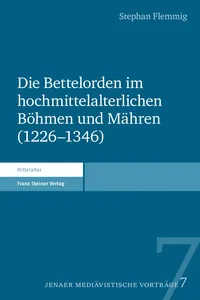 Die Bettelorden im hochmittelalterlichen Böhmen und Mähren_cover