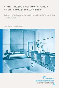 Patients and Social Practice of Psychiatric Nursing in the 19th and 20th Century_cover