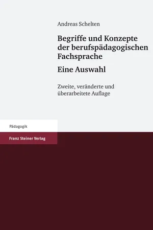 Begriffe und Konzepte der berufspädagogischen Fachsprache - Eine Auswahl