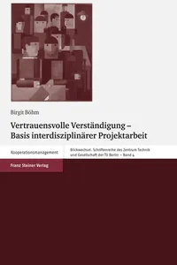 Vertrauensvolle Verständigung – Basis interdisziplinärer Projektarbeit_cover