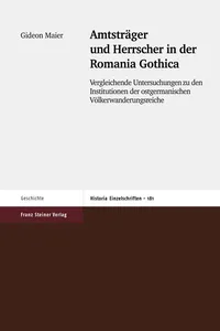 Amtsträger und Herrscher in der Romania Gothica_cover