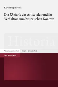 Die "Rhetorik" des Aristoteles und ihr Verhältnis zum historischen Kontext_cover