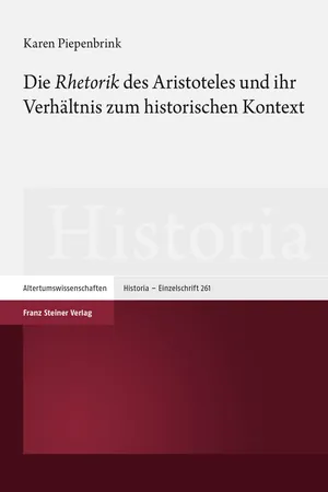 Die "Rhetorik" des Aristoteles und ihr Verhältnis zum historischen Kontext
