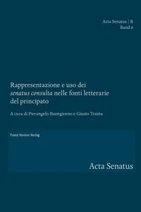 Rappresentazione e uso dei "senatus consulta" nelle fonti letterarie del principato_cover