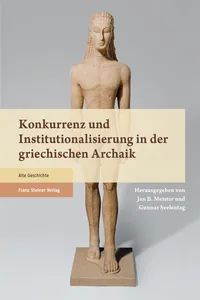 Konkurrenz und Institutionalisierung in der griechischen Archaik_cover