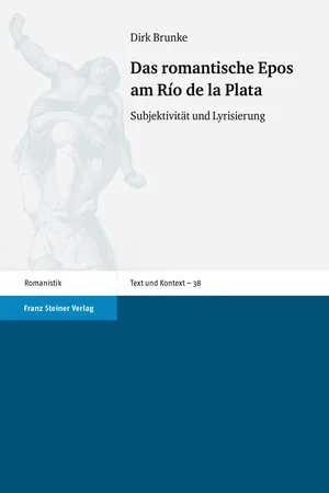 Das romantische Epos am Río de la Plata