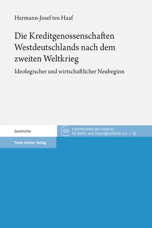 Die Kreditgenossenschaften Westdeutschlands nach dem zweiten Weltkrieg