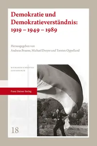 Demokratie und Demokratieverständnis: 1919 – 1949 – 1989_cover