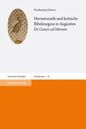 Hermeneutik und kritische Bibelexegese in Augustins "De Genesi ad litteram"