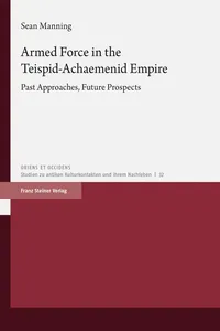 Armed Force in the Teispid-Achaemenid Empire_cover