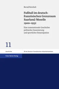 Fußball im deutsch-französischen Grenzraum Saarland/Moselle 1900–1952_cover