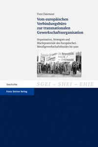 Vom europäischen Verbindungsbüro zur transnationalen Gewerkschaftsorganisation_cover