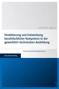 Modellierung und Entwicklung berufsfachlicher Kompetenz in der gewerblich-technischen Ausbildung_cover