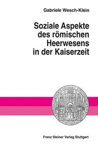 Soziale Aspekte des römischen Heerwesens in der Kaiserzeit_cover