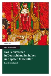 Das Lehnswesen in Deutschland im hohen und späten Mittelalter_cover