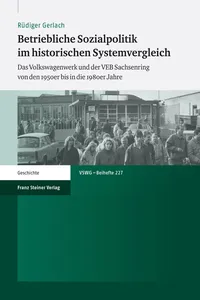 Betriebliche Sozialpolitik im historischen Systemvergleich_cover
